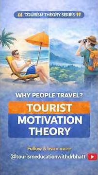 Why Do People Travel? Tourist Motivation Theory #tourismresearch #tourismeducation #ugcnet #phd