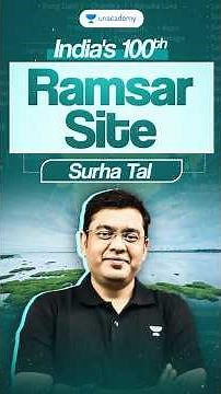 India Gets Its 100th Ramsar Site! Surha Tal Explained for UPSC Geography 2027 | Mukesh Jha