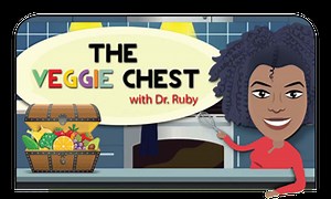 The Veggie Chest with Dr. Ruby