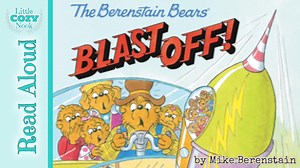 The Berenstain Bears BLAST OFF | Read Aloud books for Kids