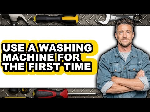 How to Use a Washing Machine for the First Time (easy Method)