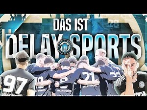 DAS IST DELAY SPORTS⚽️ ALLE INFOS + SPIELERVORSTELLUNGEN🔥
