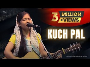 KUCH PAL - Friends of GOD Ministries - ABC Increase - Latest Hindi Gospel Song