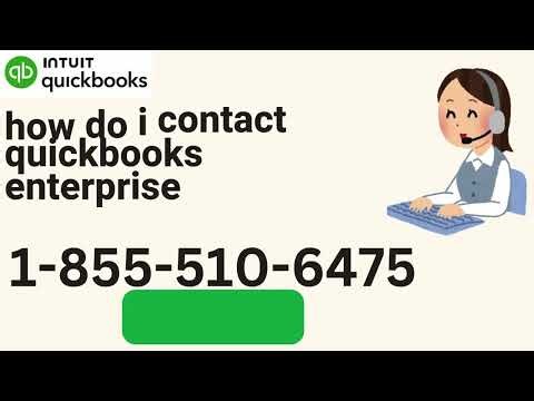 Complete Guide: How Do I contact quickbooks enterprise support