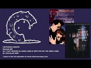 Criterion Creeps Ep. 80: All That Heaven Allows & Written on the Wind
