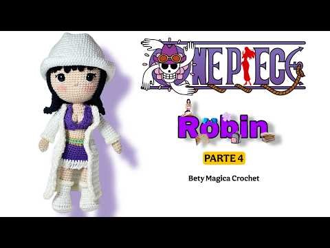 NICO ROBIN ONE PIECE AMIGURUMI STEP-BY-STEP CROCHET TUTORIAL | PART 4 ​​| BETY MAGICA CROCHET