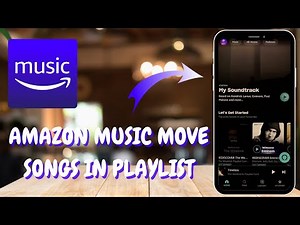Easy Ways to Move Songs Within an Amazon Music Playlist - 2025