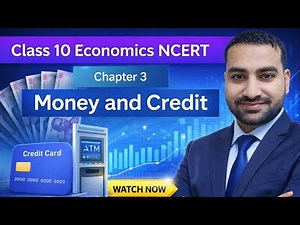 Money and Credit Class 10 Economics full chapter (Animation) | Class 10 Economics Chapter 3 | CBSE