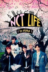 NCT Life in Osaka (2017) - TV Show