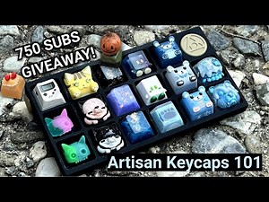 Artisan Keycap 101 | My Artisan Keycaps Collection | 750 Subs GIVEAWAY!