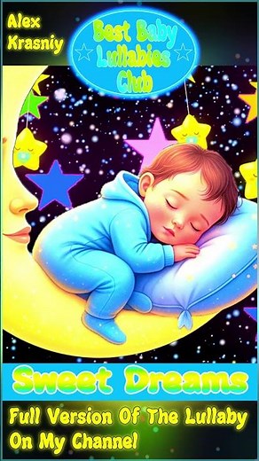 Baby Sleep Music 🎶 Gentle Lullabies For Sweet Dreams 🌙 Lullaby For Babies To Go To Sleep