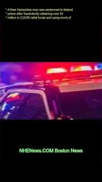 A New Hampshire man was sentenced to federal prison after fraudulently obtaining over $1 million in
