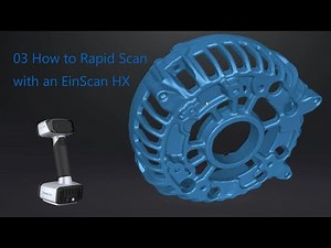 03 Rapid Scan Beginner tutorial EinScan HX