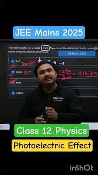 Photoelectric Effect l Class 12 Physics Chapter 11 l JEE mains 2025 #jeemains2025 #class12physics