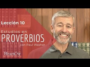Estudios en Proverbios: Lección 10 (Proverbios 1:8,9 ) | Paul Washer