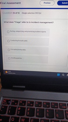 What does "Triage" refer to in incident management?  A. Sorting... | Filo