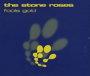 The Stone Roses - Fools Gold