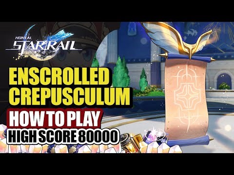 How To Play Enscrolled Crepusculum Event Guide Day 1 | Trial Characters 80000 | Honkai Star Rail 3.0