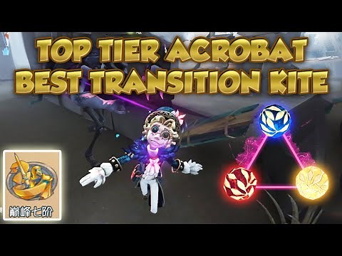 #55 This How Top Tier Acrobat Doing Transition Kite | Identity V | 第五人格 | Acrobat | アイデンティティV
