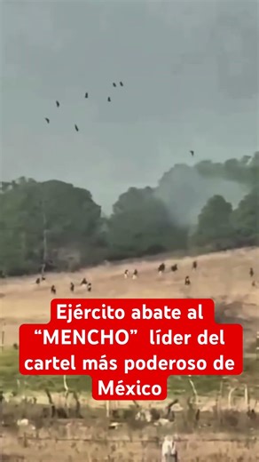 Confirman que cayó abatido MENCHO líder del cartel más peligroso de México