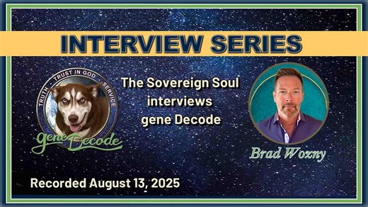 2025-08-13: The Sovereign Soul Show Interviews gene Decode on the Golden Dome