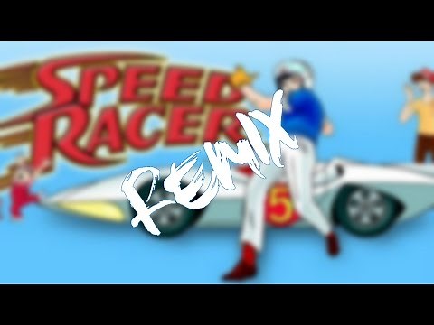 "SPEED RACER" [Theme Song Remix!] -Remix Maniacs