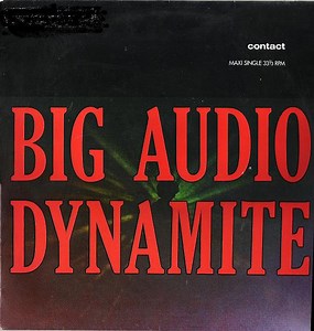 Big Audio Dynamite - Contact