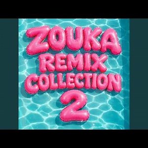 Quand on n'a que l'amour (Zouka Remix)