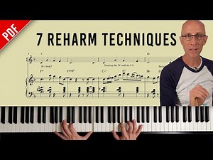 🎼 7 REHARMONIZATION TECHNIQUES You Can Use On Any SONG!