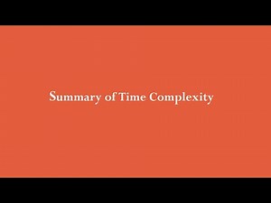 4. Summary Of Time Complexity