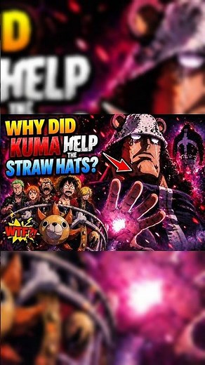 Why Did Bartholomew Kuma REALLY Help the Straw Hats? The Hidden Truth!