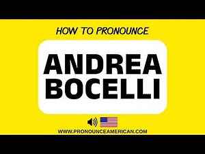 How to Pronounce Andrea Bocelli (Correctly) | How to Say Andrea Bocelli