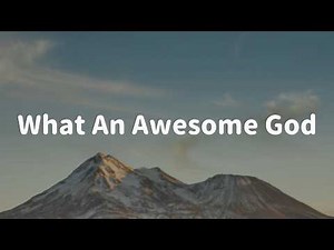 What An Awesome God - Phil Wickham || [Mix Layrics] - Hope Darst, Tyasta Pangalila, Hillsong Worship