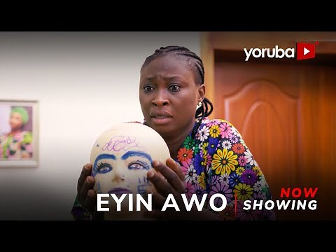 Eyin Awo - Yoruba Movie 2025 Drama Odunlade Adekola, Anike Ami, Ronke Shonola, Seyi Adeola,Olohuniyo