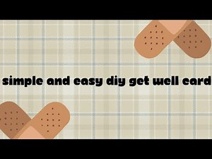 Simple and Fun DIY Get Well Card