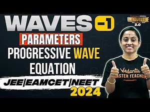Waves | Parameters of Wave Motion | JEE & EAMCET 2024 | Ramadevi Ma'am | Vedantu Telugu