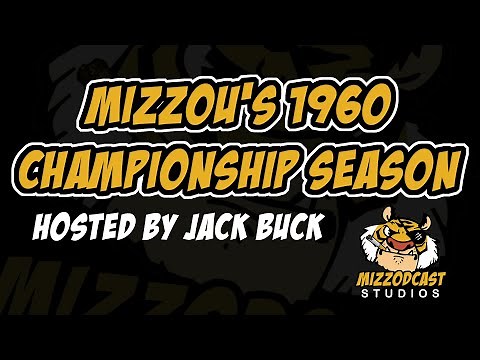 Jack Buck Tells the Story of Mizzou's 1960 Season