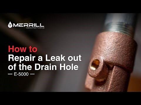 How to Repair a Leak Out of the Drain Hole - E-5000 Yard Hydrant