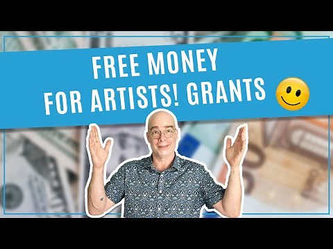 Grants for Artists, i.e. Free Money (literally)