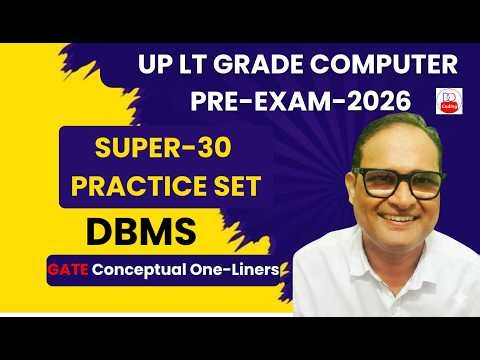 UP LT GRADE COMPUTER TEACHER : DBMS SUPER-30 CONCEPTUAL | ONE LINER GATE QUESTIONS