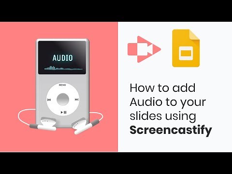Insert Audio to your Google Slides with Screencastify