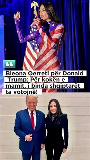 Bleona Qerreti për Donald Trump: Për kokën e mamit, i binda shqiptarët ta votojnë!