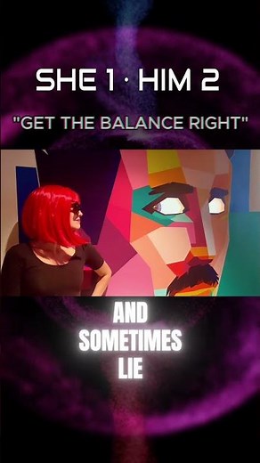 She 1 • Him 2 - "Get The Balance Right" out now!