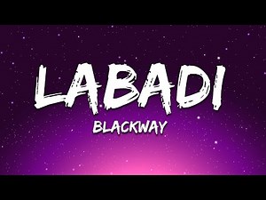 Blackway - Labadi (Lyrics)