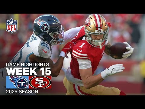 Tennessee Titans vs. San Francisco 49ers Game Highlights | NFL 2025 Season Week 15