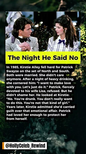 The Night He Said No.Patrick Swayze and Kirstie Alley #stories #celebrities #hollywood