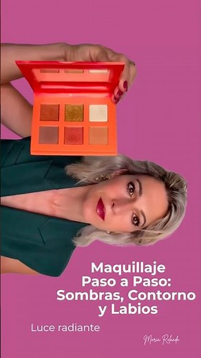 Maquillaje Paso a Paso: Sombras, Contorno y Labios | Luce Radiante con lo que Tienes