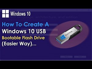 How to Create A Windows 10 USB Bootable Flash Drive (Easier Way)