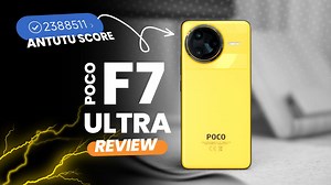 WATCH: POCO F7 Ultra Review Snapdragon 8 Elite for Less
