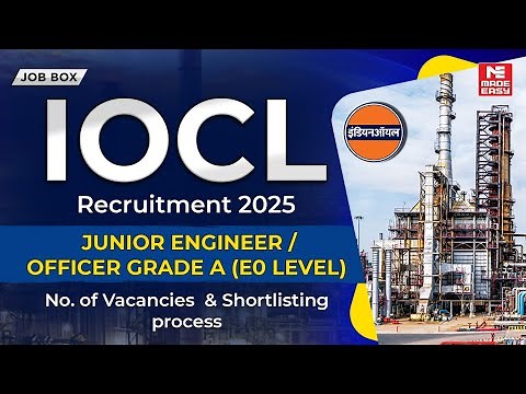 IOCL Recruitment 2025 OUT | Junior Engineer & Officer Vacancies | Selection Process Explained